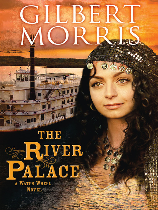 Title details for The River Palace by Gilbert Morris - Available